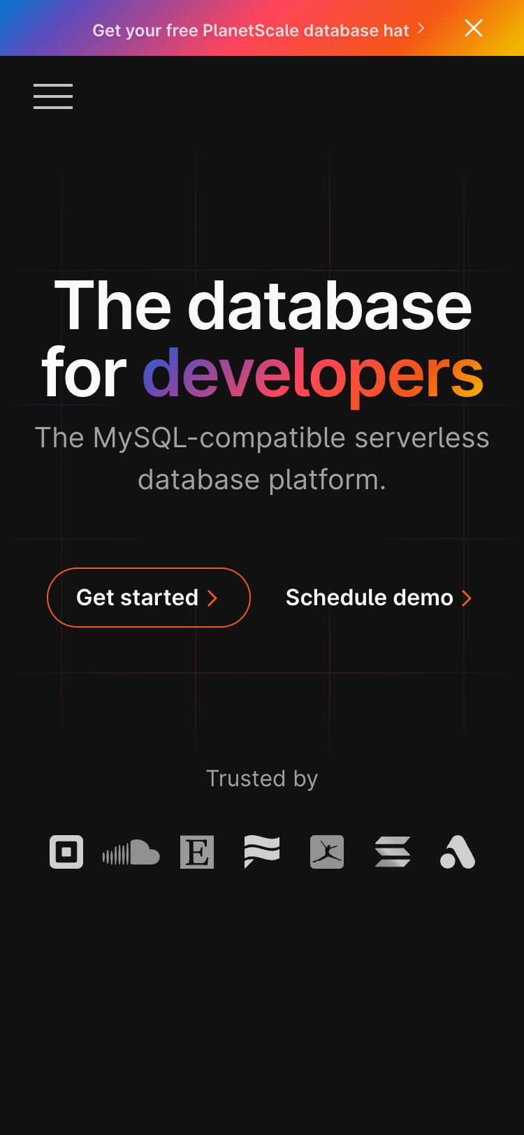 Mobile screenshot of the PlanetScale home page. The header contains a menu button. The hero section contains a large page heading and summary paragraph, followed by two buttons side-by-side inviting the user to 'Get started' or 'Schedule demo'.