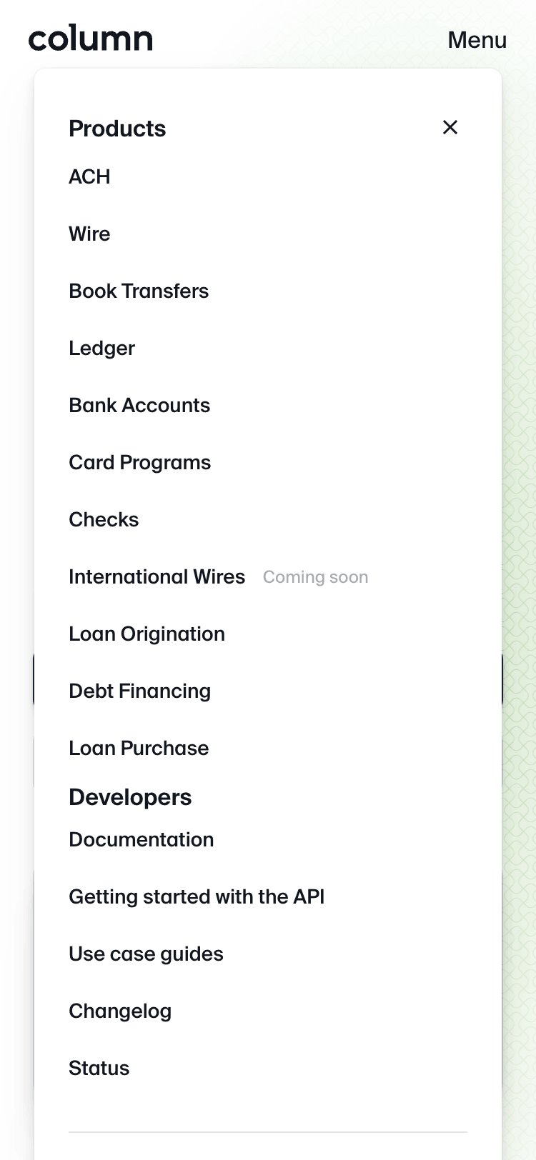 Mobile screenshot of the Column website's main navigation. The navigation overlay covers most of the screen and lists the sites pages in groups such as 'Products' and 'Developers'. There is a close button in the upper right corner of the navigation overlay.